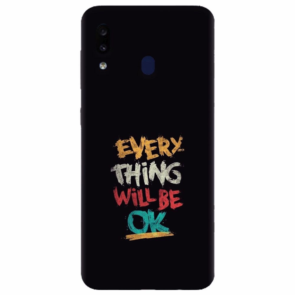 Husa silicon pentru Samsung Galaxy A20e, Everything Will Be Ok