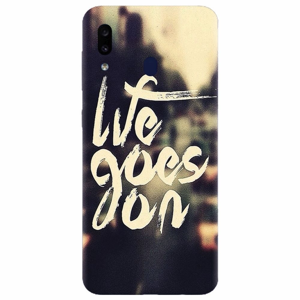 Husa silicon pentru Samsung Galaxy A20e, Life Goes On