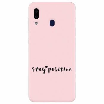 Husa silicon pentru Samsung Galaxy A20e, Stay Positive Husa silicon pentru Samsung Galaxy A20e, Stay Positive