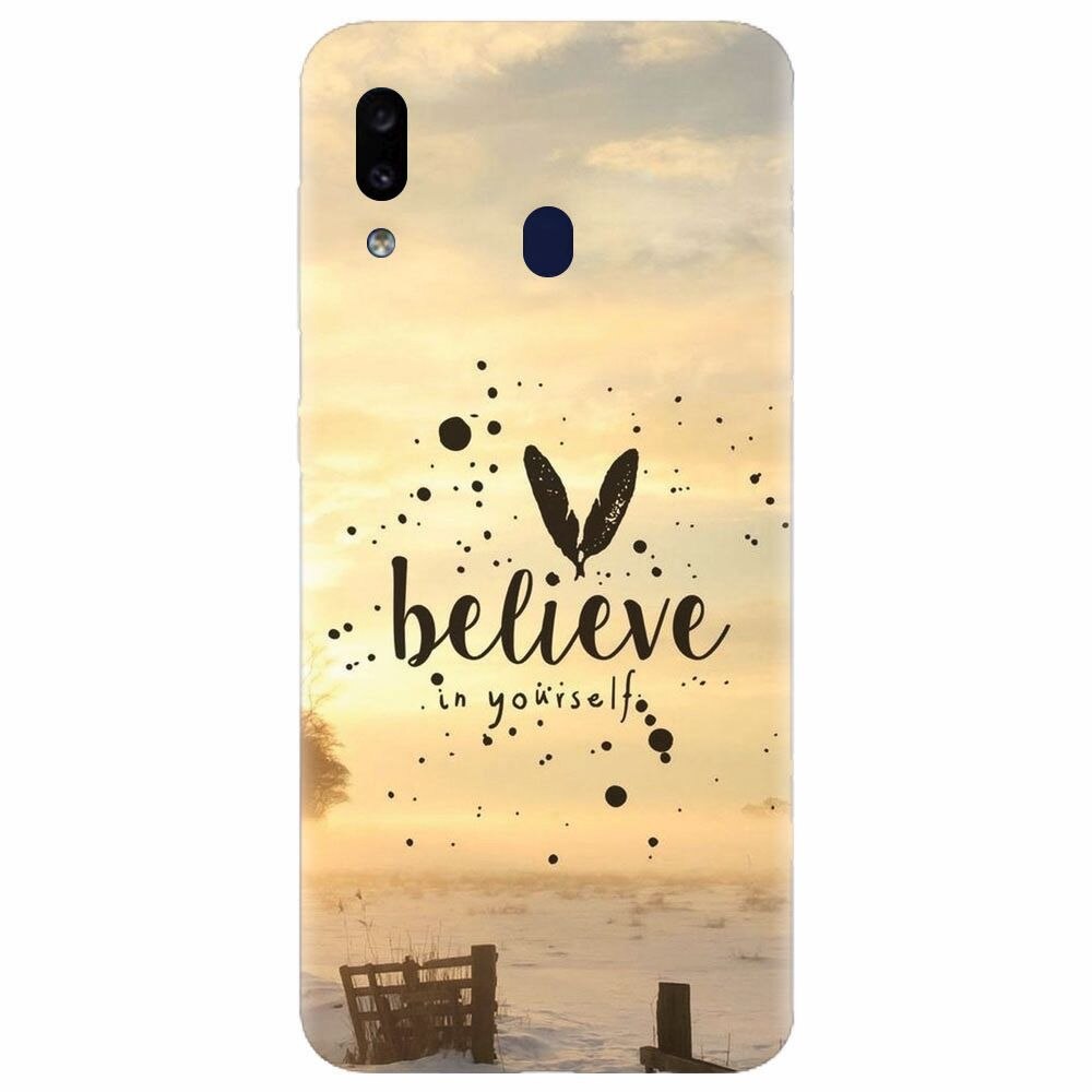 Husa silicon pentru Samsung Galaxy A20, Believe In Yourself