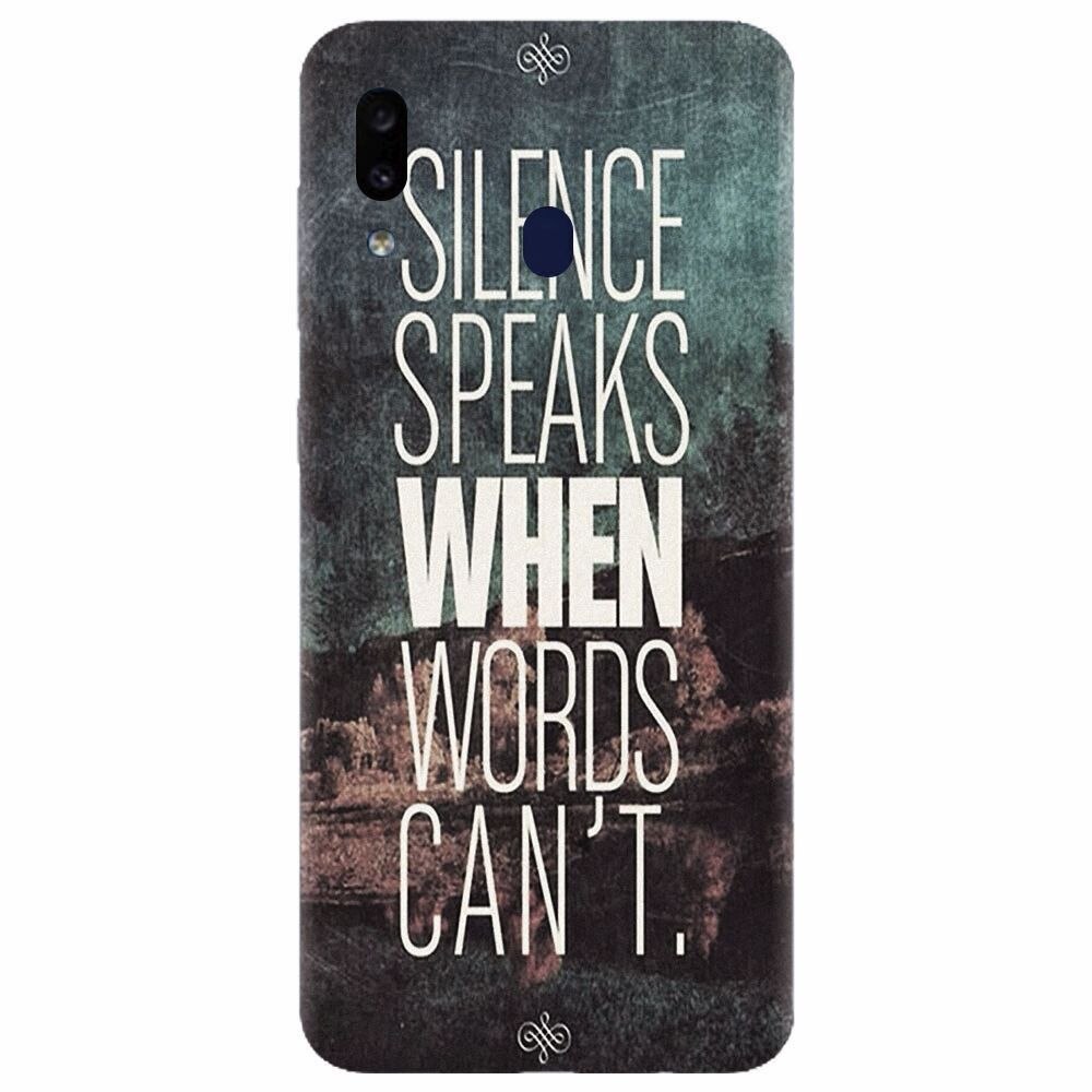 Husa silicon pentru Samsung Galaxy M20, Silence Speaks When Word Cannot
