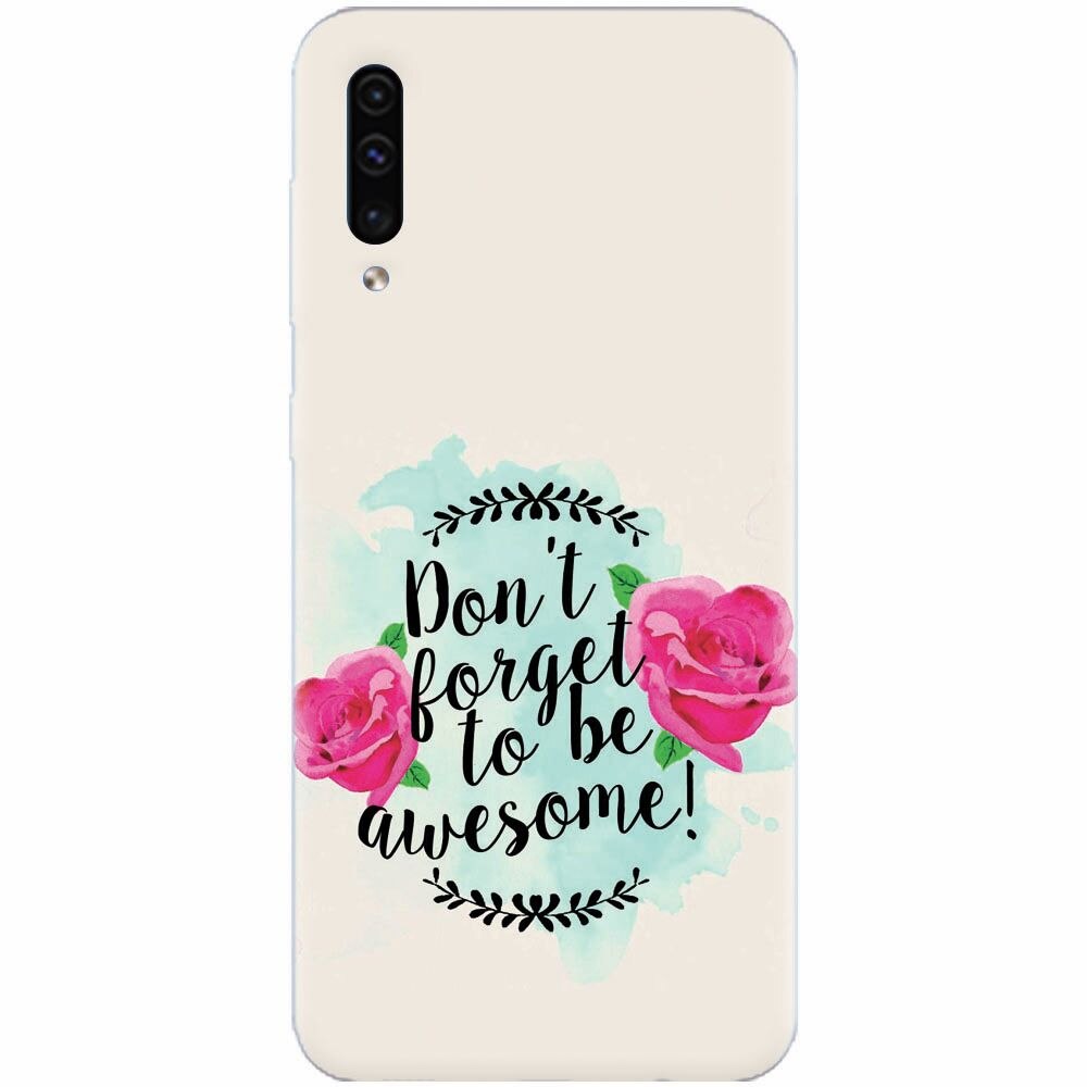 Husa silicon pentru Samsung Galaxy A70, Dont Forget