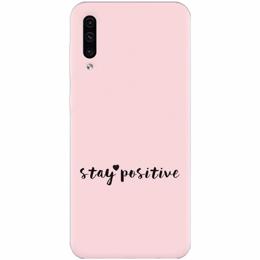Husa silicon pentru Samsung Galaxy A70, Stay Positive