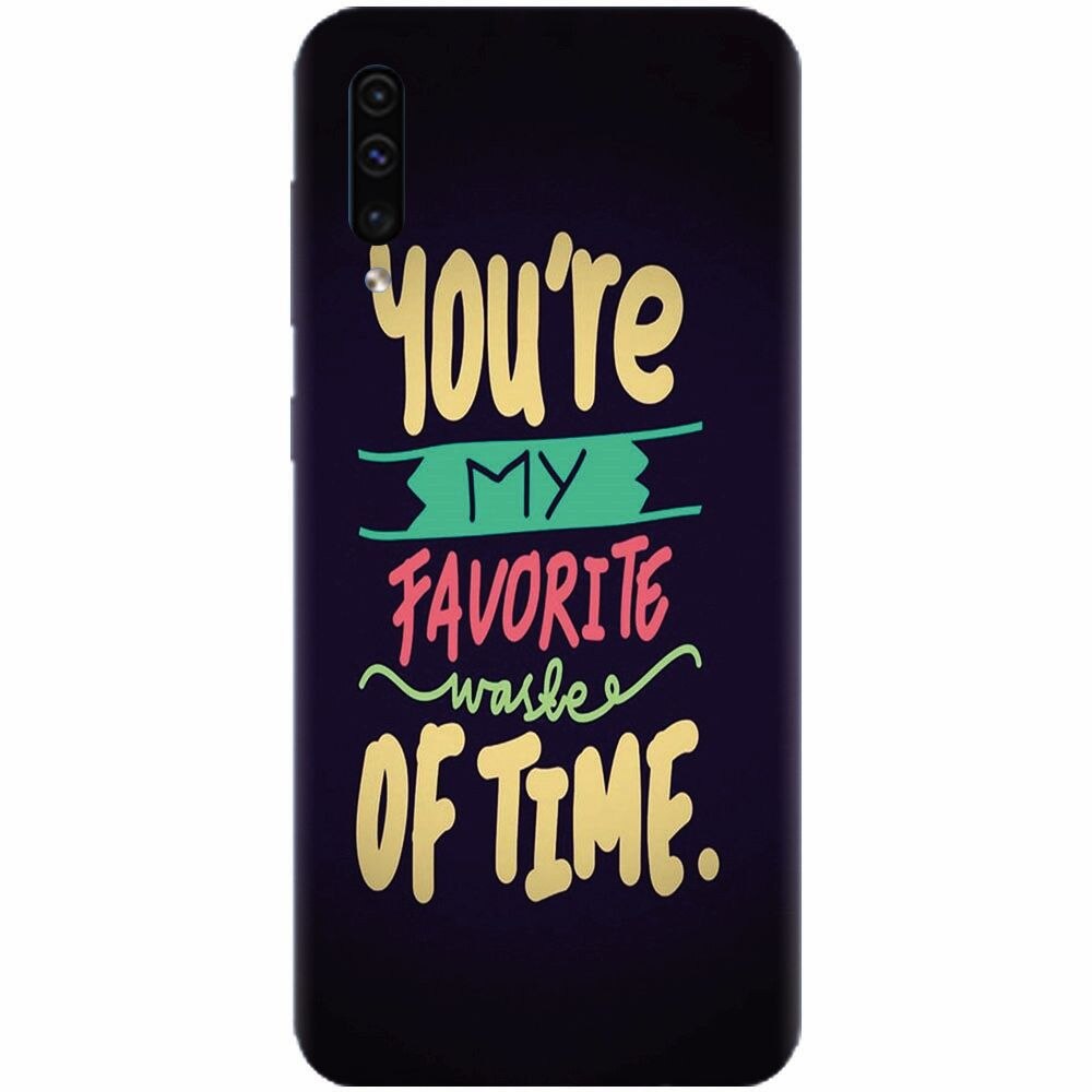 Husa silicon pentru Samsung Galaxy A50, My Favorite Waste Of Time