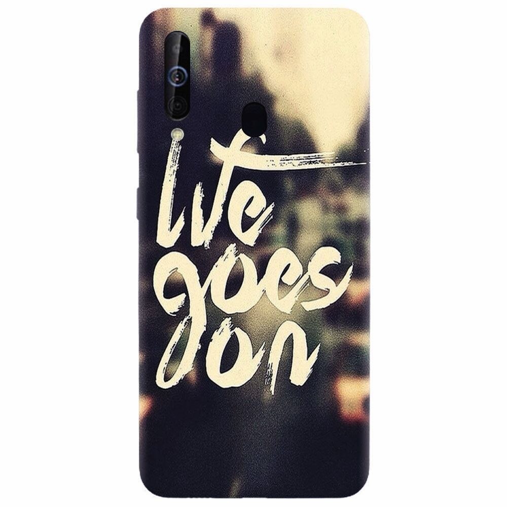 Husa silicon pentru Samsung Galaxy A60, Life Goes On