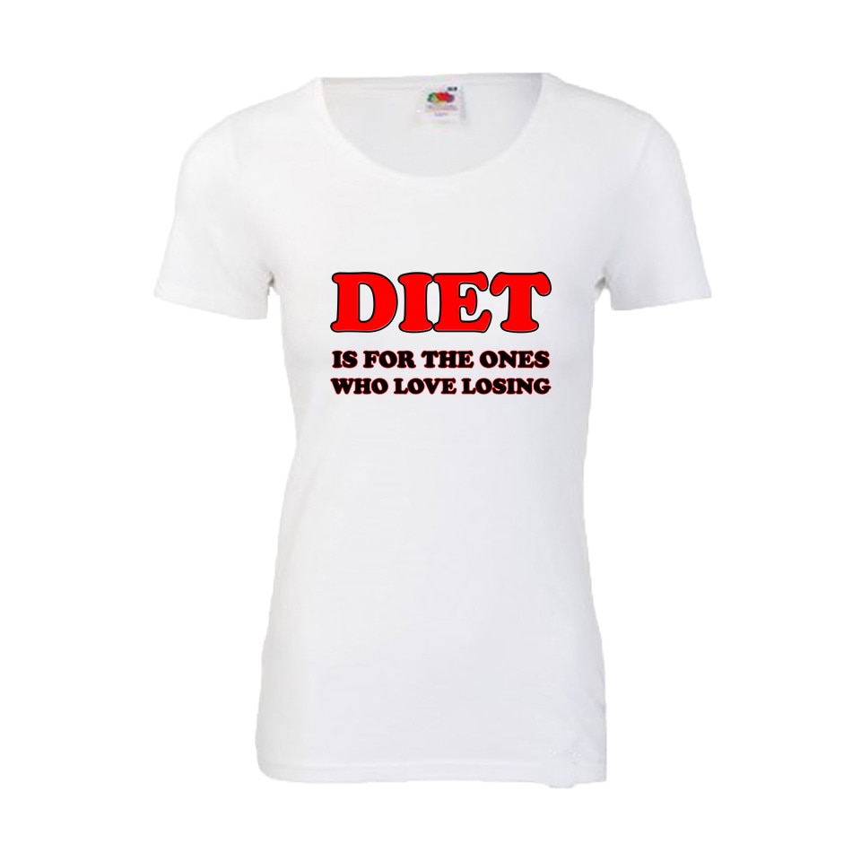 Tricou dama personalizat Fruit of the loom Diet is for the ones who love losing , alb, XL