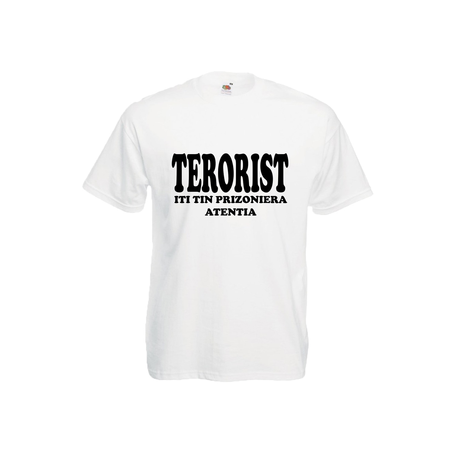 Tricou barbatesc personalizat Fruit of the loom terorist iti tin prizoniera atentia ,alb, M