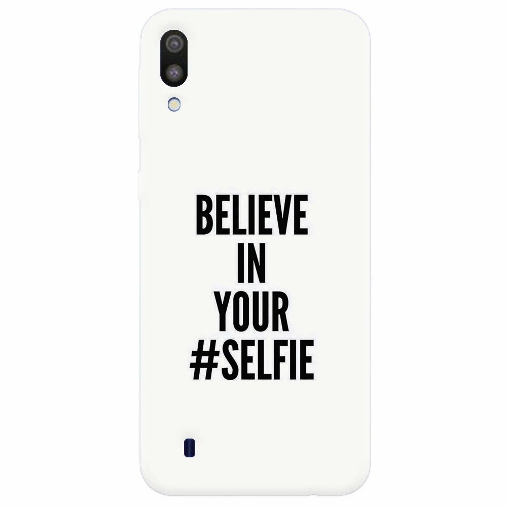 Husa silicon pentru Samsung Galaxy M10, Believe In Yourlfie