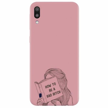 Husa silicon pentru Samsung Galaxy M10, How To Be A Bad Husa silicon pentru Samsung Galaxy M10, How To Be A Bad