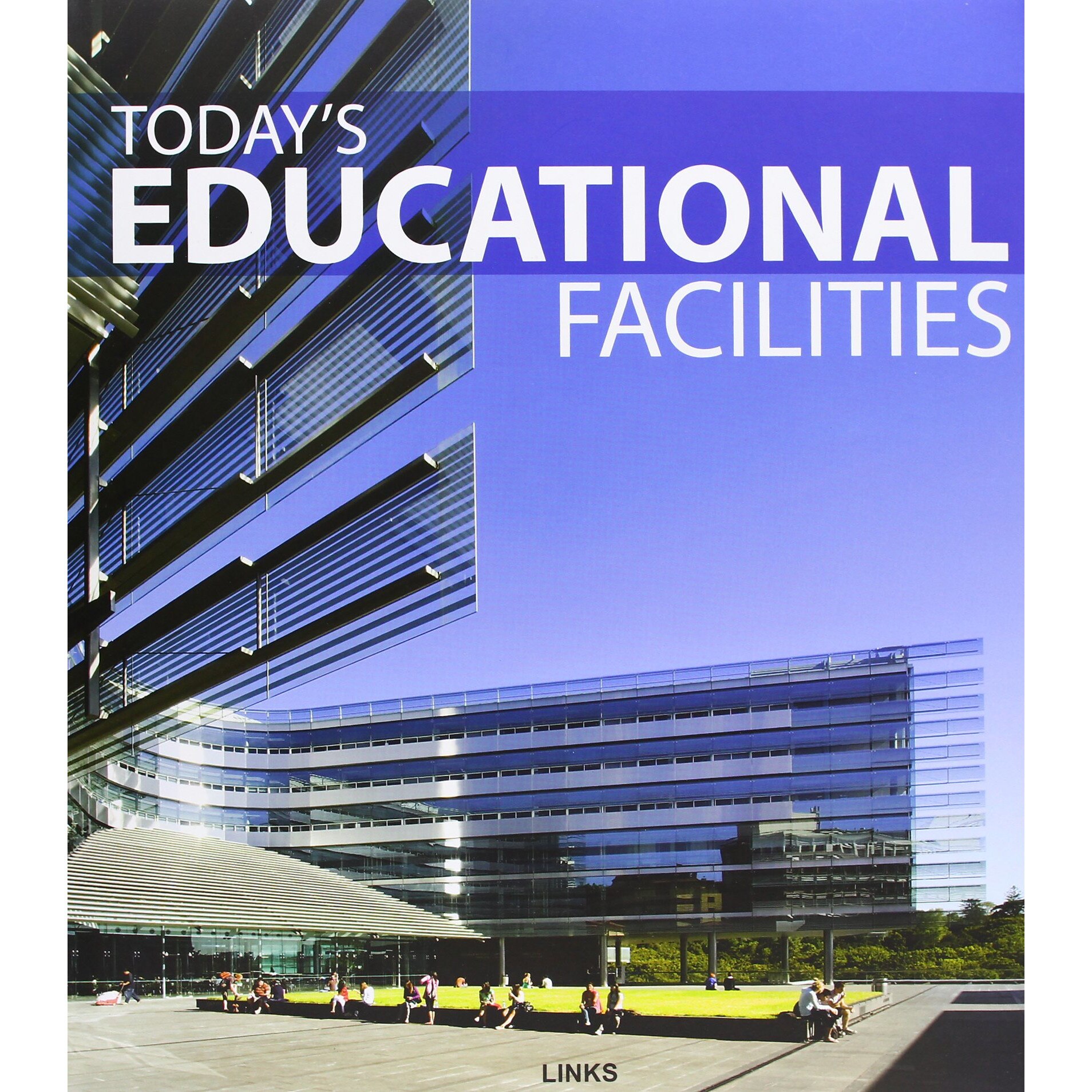 Today's Educational Facilities BY Carles Broto