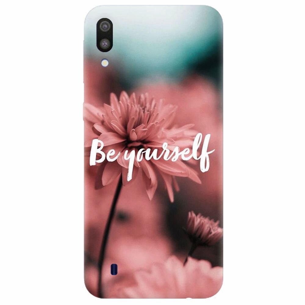 Husa silicon pentru Samsung Galaxy M10, Be Yourself