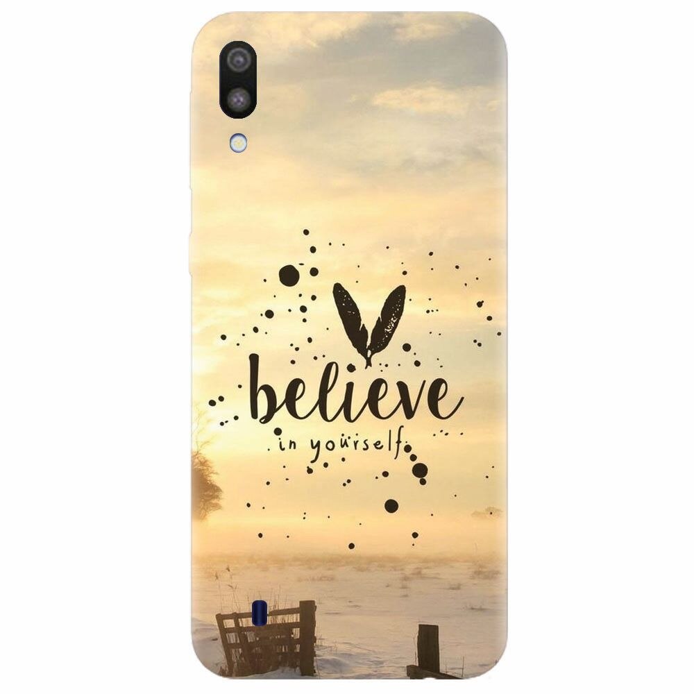 Husa silicon pentru Samsung Galaxy M10, Believe In Yourself