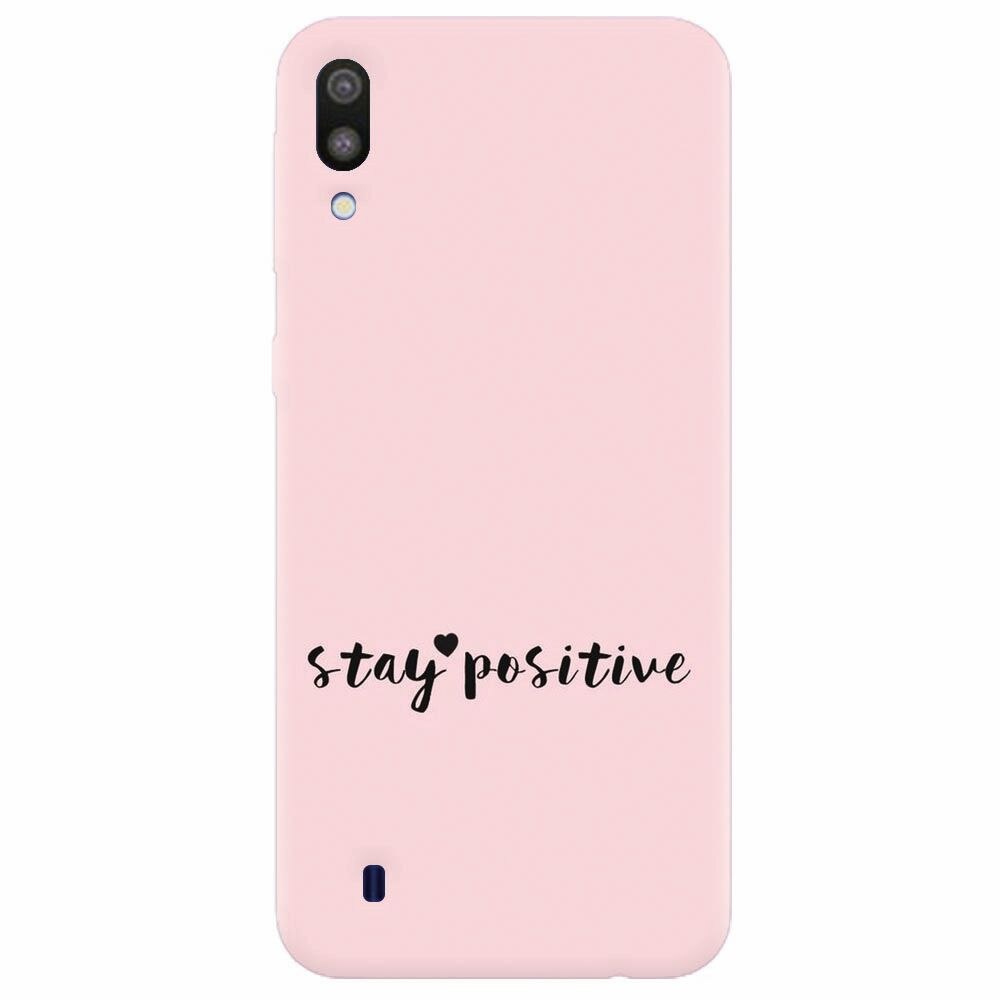 Husa silicon pentru Samsung Galaxy M10, Stay Positive