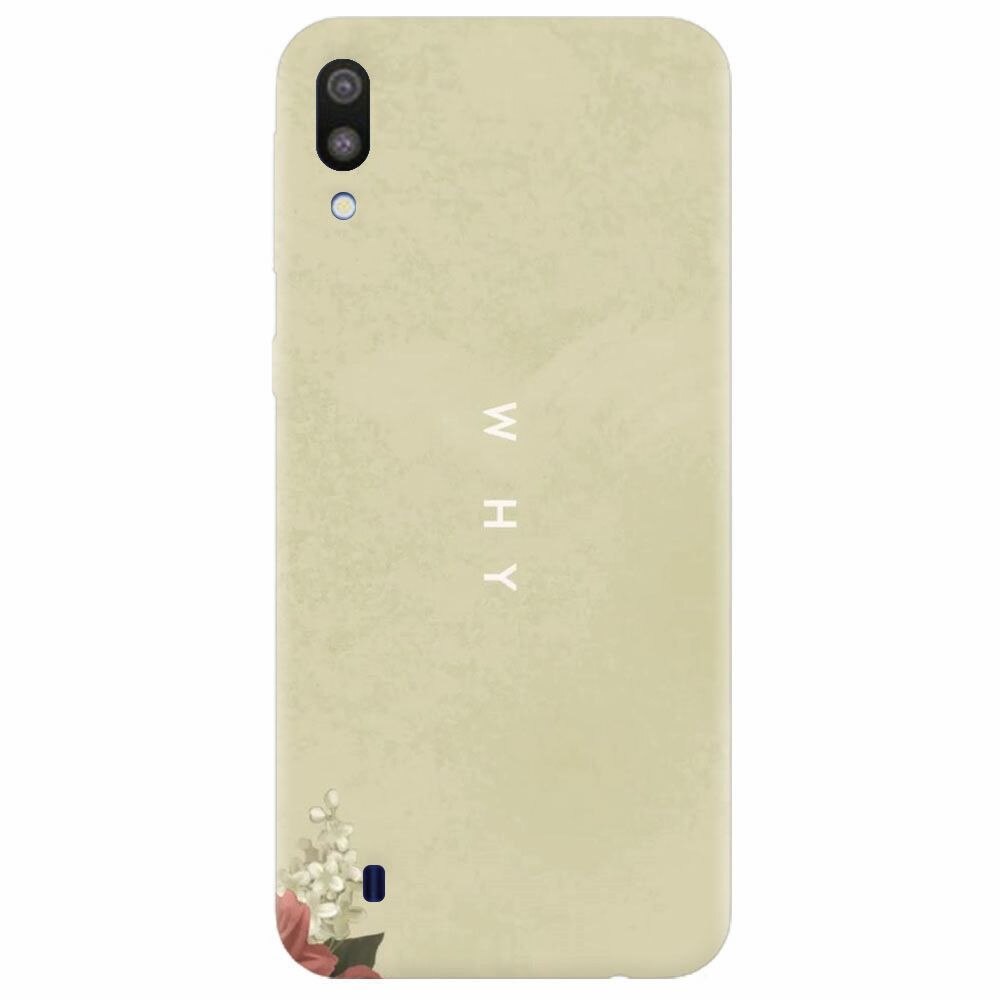 Husa silicon pentru Samsung Galaxy M10, Why