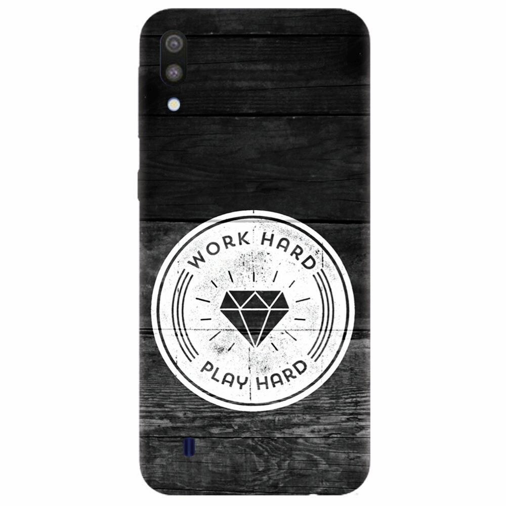 Husa silicon pentru Samsung Galaxy M10, Work Hard Play Hard