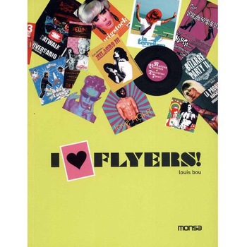 I Love Flyers!, Louis (ed) Bou I Love Flyers!, Louis (ed) Bou