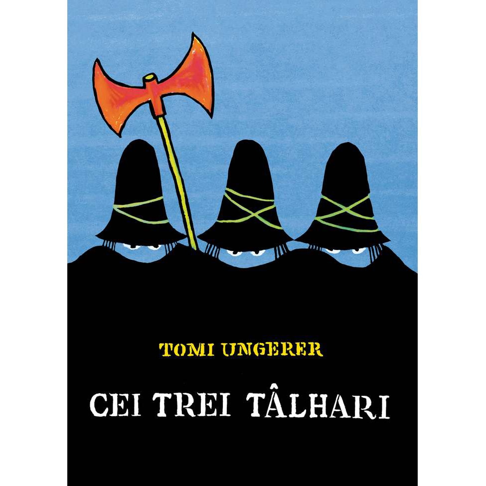 Cei trei talhari - Tomi Ungerer