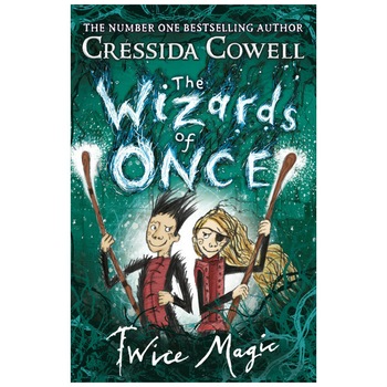 Wizards of Once 2: Twice Magic - Cressida Cowell Wizards of Once 2: Twice Magic - Cressida Cowell