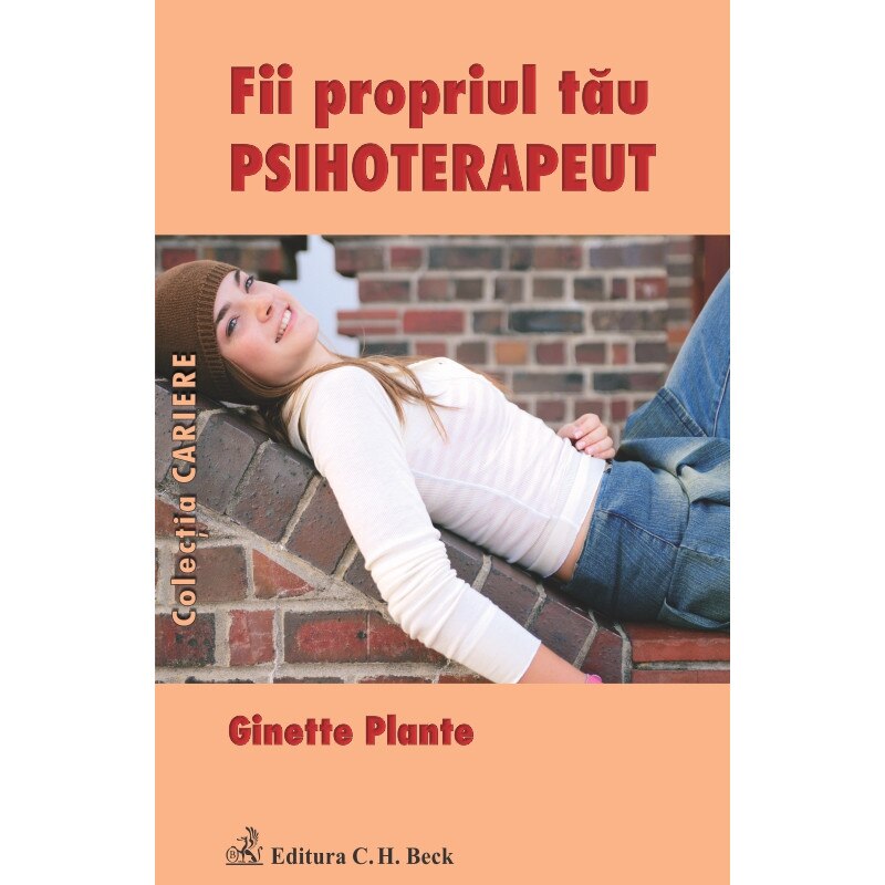 Fii propriul tau psihoterapeut-Ginette Plante