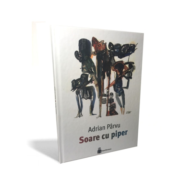 Soare cu piper - Adrian Parvu