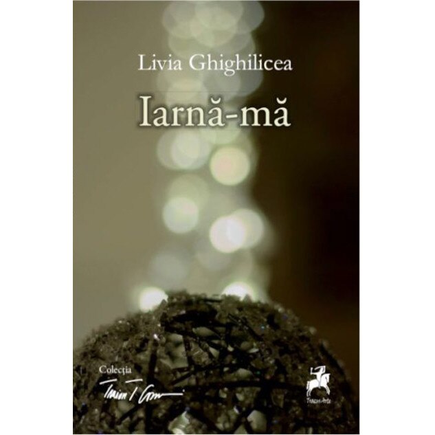 Iarna-Ma - Livia Ghighilicea