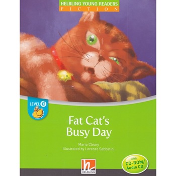 Fat Cat's Busy Day Maria Cleary Fat Cat's Busy Day Maria Cleary