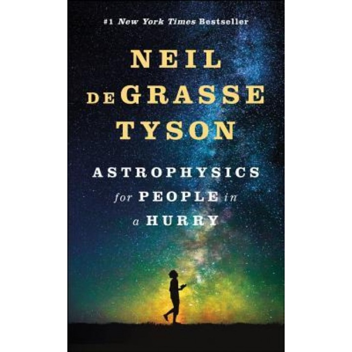 Astrophysics for People in a Hurry, Neil Degrasse Tyson (Author)