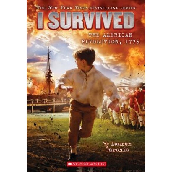 I Survived the American Revolution, 1776 (I Survived #15), Lauren Tarshis (Author)