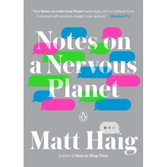 Notes on a Nervous Planet, Matt Haig (Author)