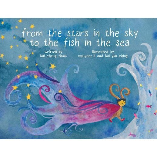 From the Stars in the Sky to the Fish in the Sea, Kai Cheng Thom (Author)