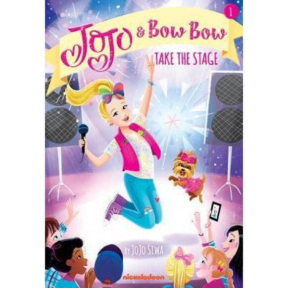 Take the Stage (Jojo and Bowbow Book #1), Jojo Siwa (Author)