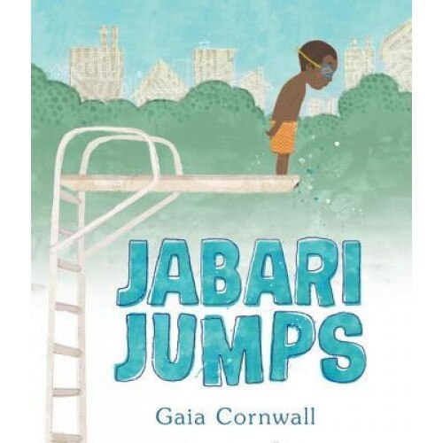 Jabari Jumps, Gaia Cornwall (Author)