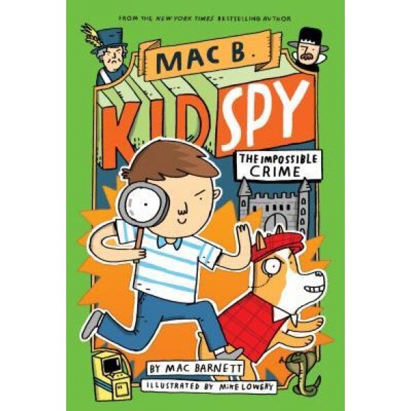 The Impossible Crime (Mac B., Kid Spy #2), Mac Barnett (Author)