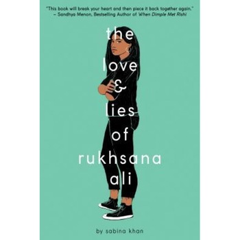 The Love and Lies of Rukhsana Ali, Sabina Khan (Author) The Love and Lies of Rukhsana Ali, Sabina Khan (Author)