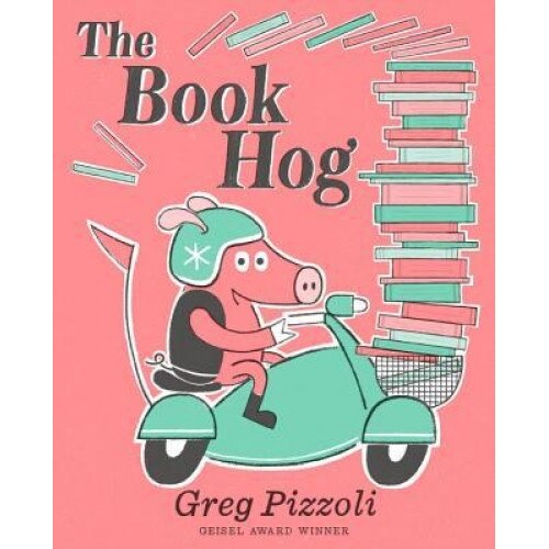 The Book Hog, Greg Pizzoli (Author)