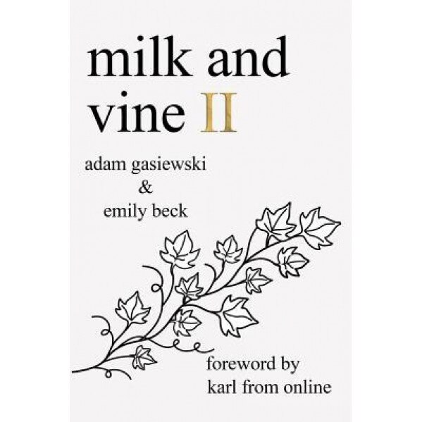 Milk and Vine II, Emily Beck (Author)