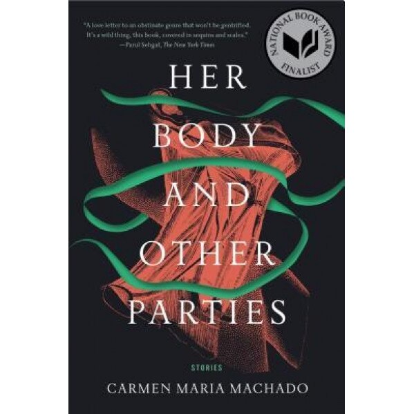 Her Body and Other Parties: Stories, Carmen Maria Machado (Author)
