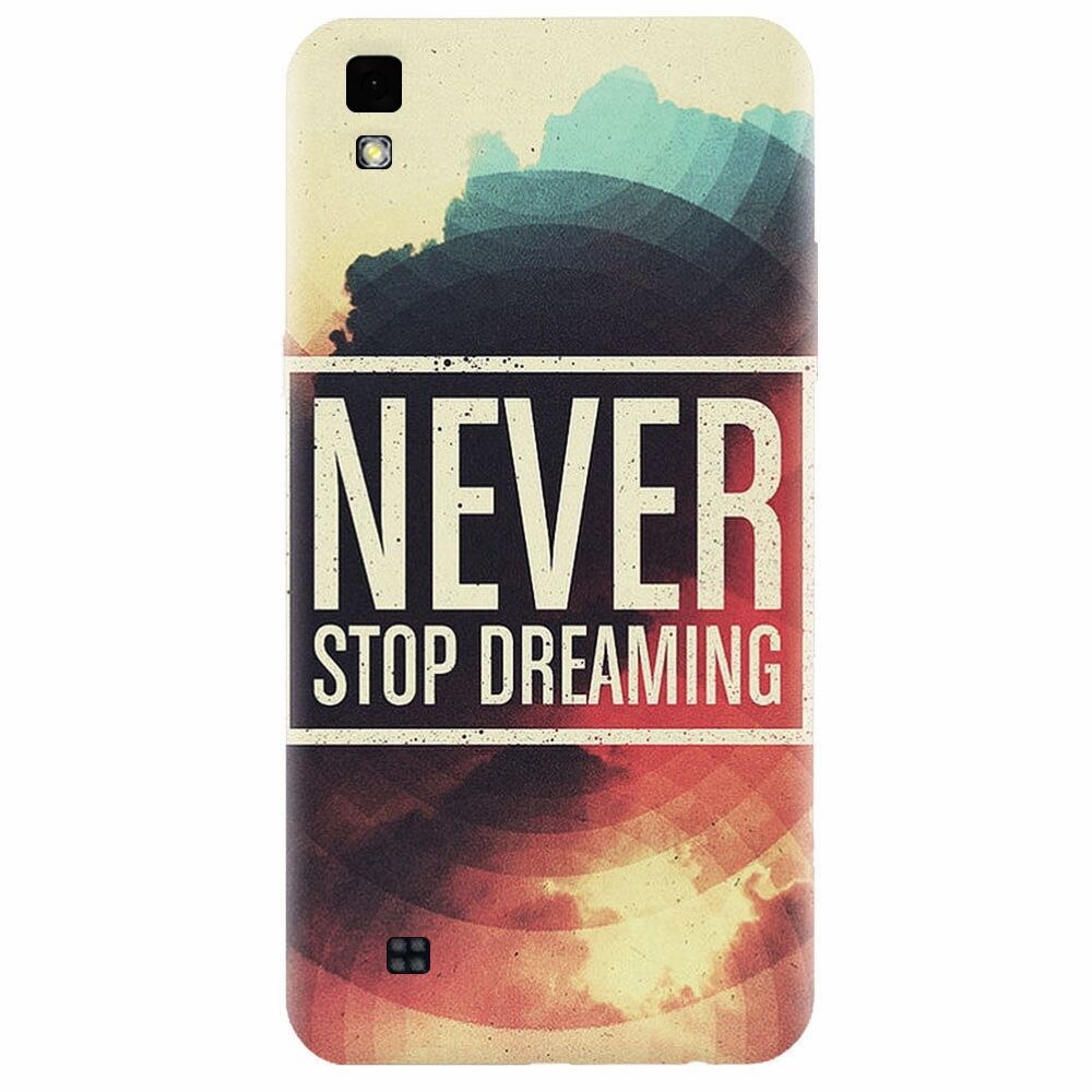 Husa silicon pentru Lg X Power, Never Stop Dreaming