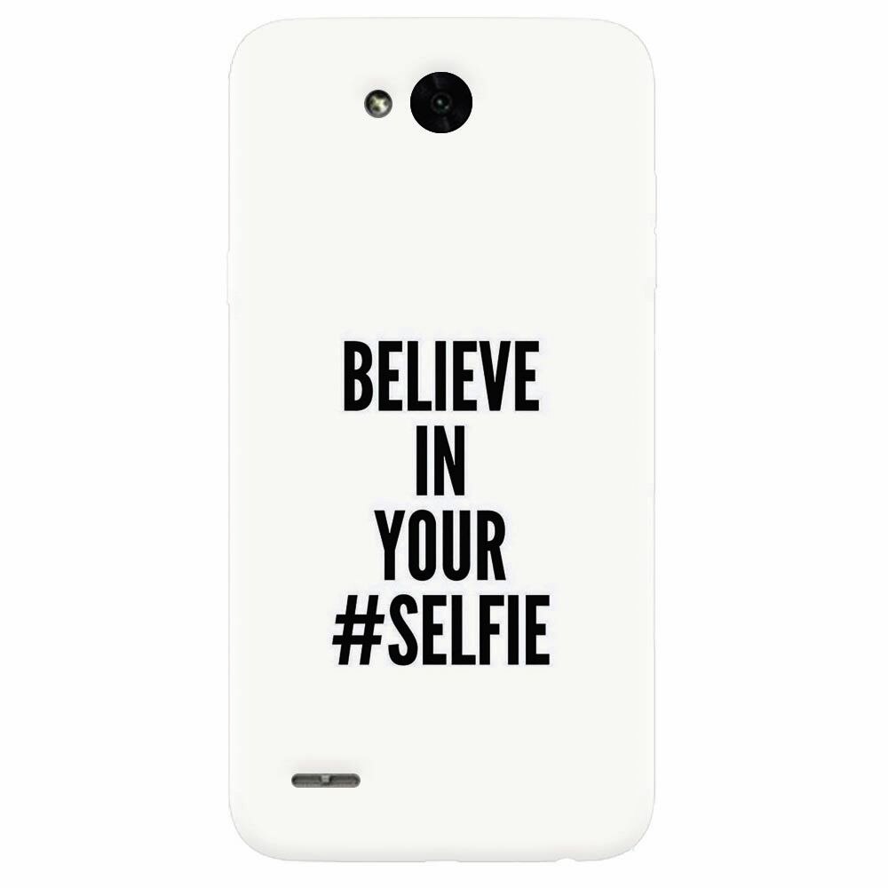 Husa silicon pentru Lg X Power 2, Believe In Yourlfie