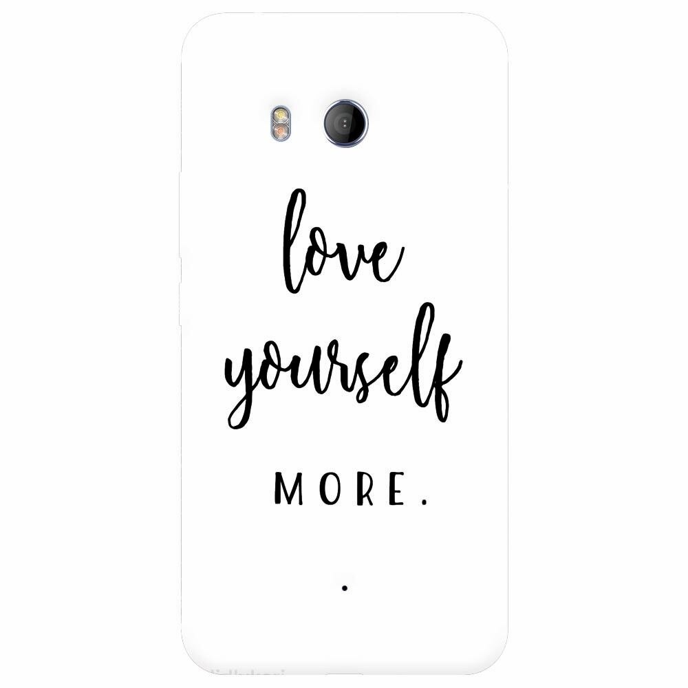 Husa silicon pentru Htc U 11, Love Yourself More