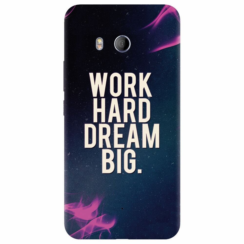 Husa silicon pentru Htc U 11, Dream Big