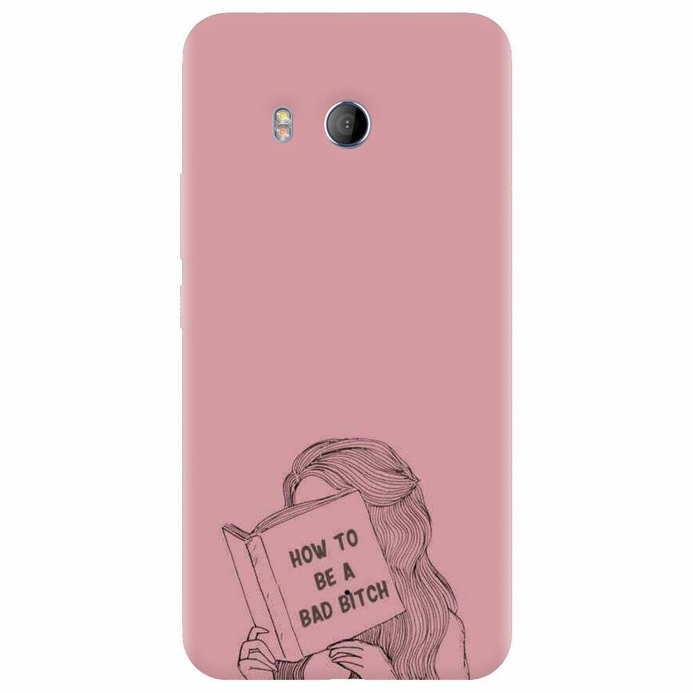 Husa silicon pentru Htc U 11, How To Be A Bad