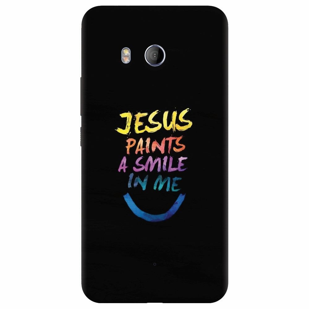 Husa silicon pentru Htc U 11, Jesus Paints A Smile In Me
