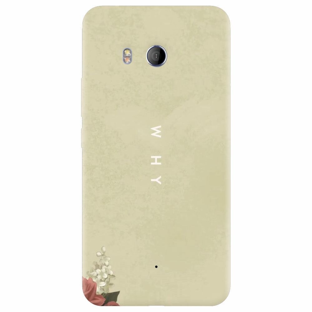 Husa silicon pentru Htc U 11, Why