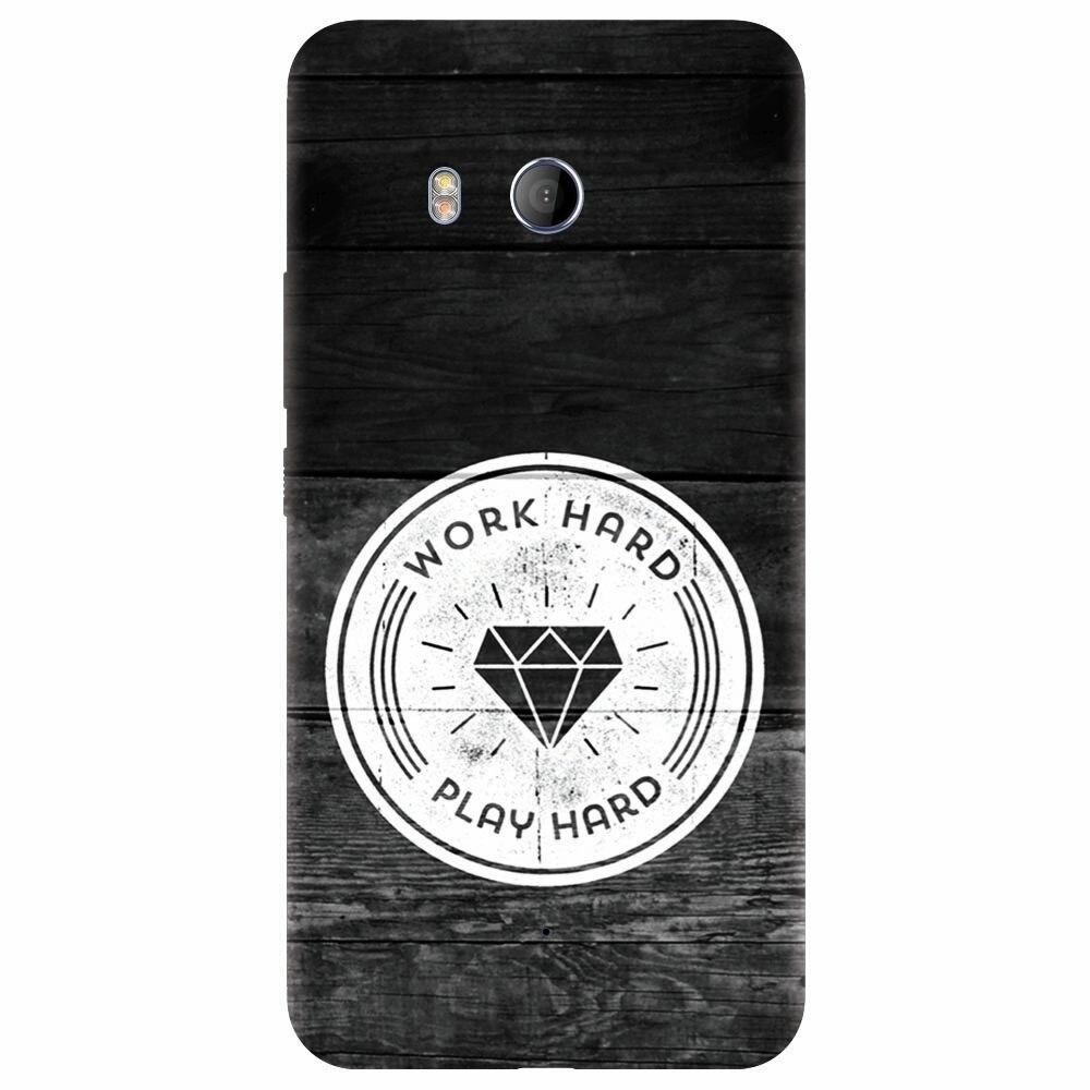 Husa silicon pentru Htc U 11, Work Hard Play Hard