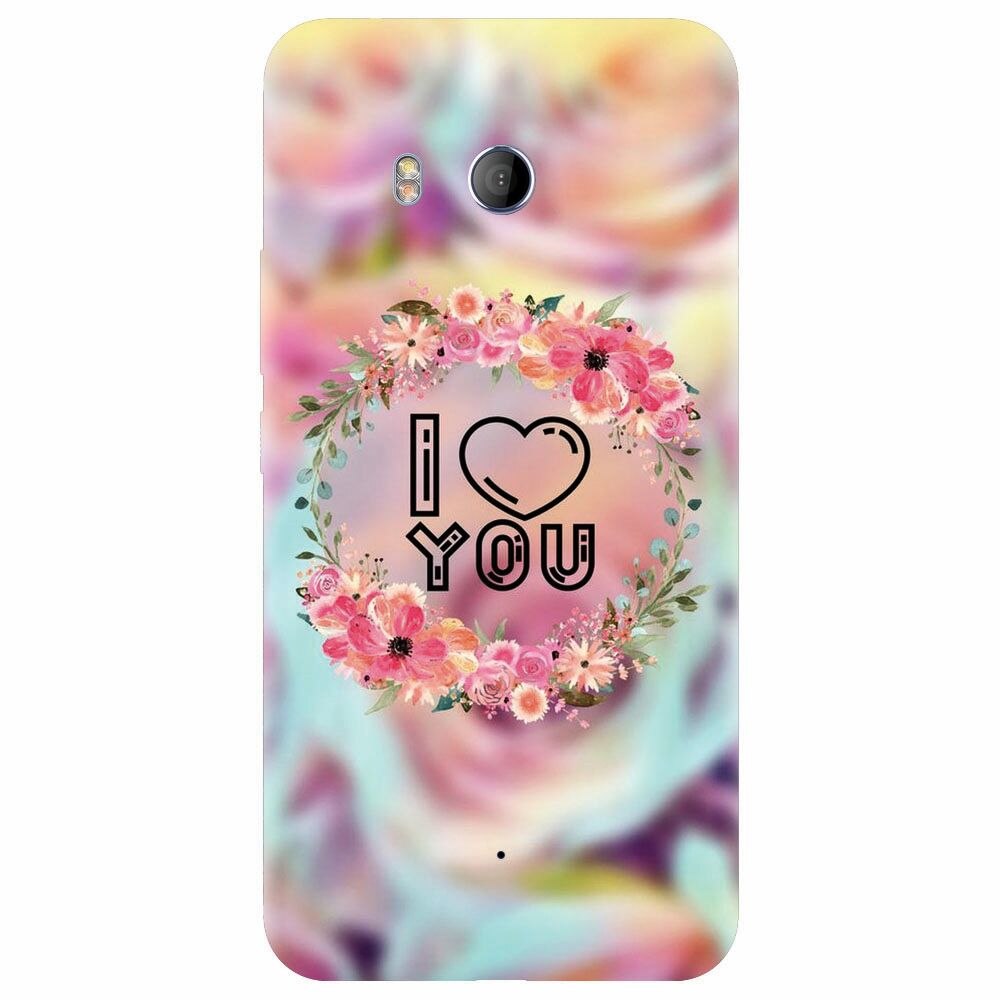 Husa silicon pentru Htc U 11, I Love You