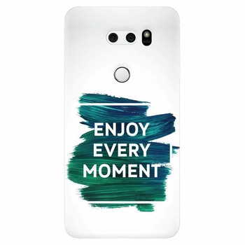 Husa silicon pentru Lg V30, Enjoy Every Moment Motivational Husa silicon pentru Lg V30, Enjoy Every Moment Motivational