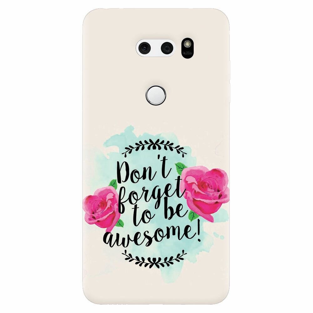 Husa silicon pentru Lg V30, Dont Forget