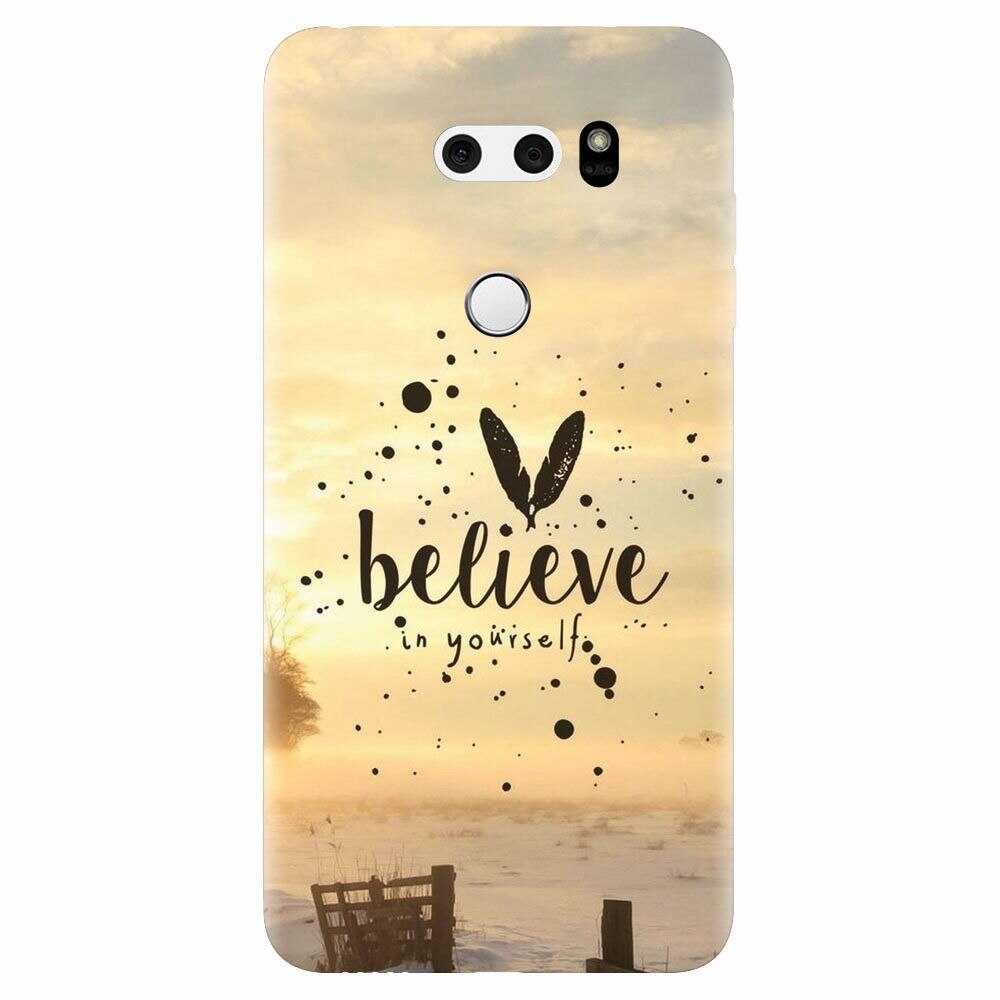 Husa silicon pentru Lg V30, Believe In Yourself