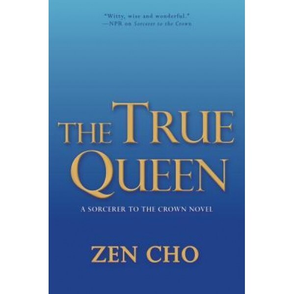 Sorcerer Royal, Zen Cho (Author)